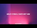 Miley Cyrus She S Not Him Lyrics