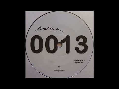 Solo Plastic – No Request (Original Mix) 2002
