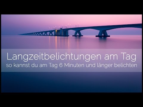BEEINDRUCKENDE Langzeitbelichtungen am Tag aufnehmen  | PhotOwner