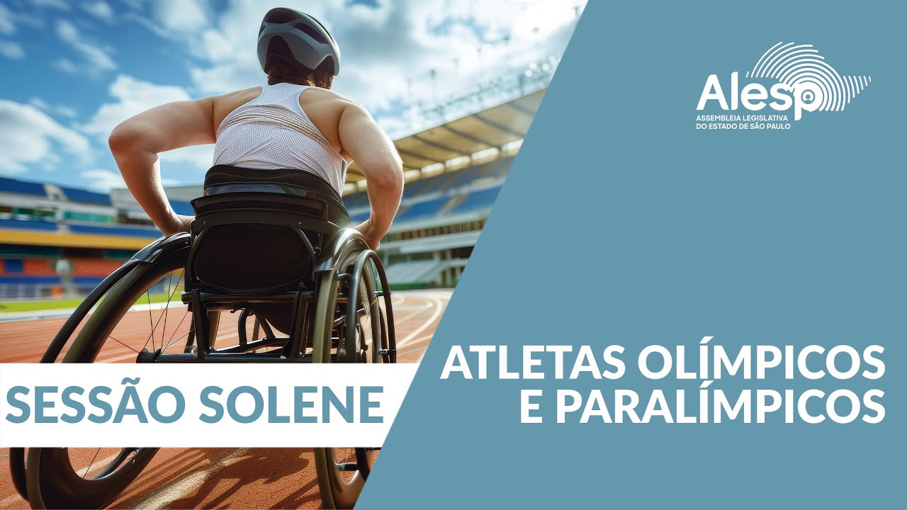 Sessão Solene em homenagem aos atletas que participaram das Olimpíadas e Paralimpíadas de Paris 2024