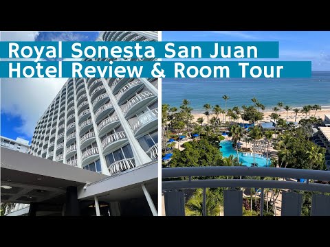 Royal Sonesta San Juan, Puerto Rico: Hotel Review & Room Tour