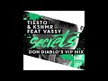 Tiësto & KSHMR Feat. VASSY - Secrets (Don Diablo's VIP Mix)