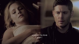 [SPN|TVD] Caroline &amp; Dean || where&#39;s my love [1/2]