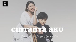 Download lagu Tiara Andini & Arsy Widianto - Cintanya Aku | Lirik Video mp3