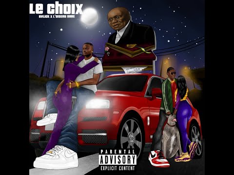 NVLICK - Le Choix (Audio) Ft. L'Oiseau Rare