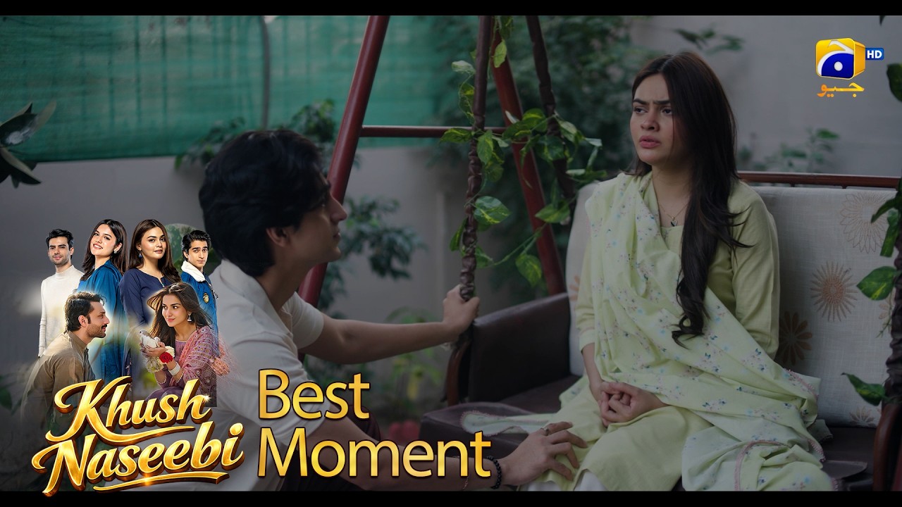 Khush Naseebi Episode 44 | 𝐁𝐞𝐬𝐭 𝐌𝐨𝐦𝐞𝐧𝐭 𝟎𝟏 | Tuba Anwar - Osama Tahir | Har Pal Geo