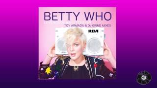 Betty Who - I Love You Always Forever (Toy Armada & DJ Grind Remix)