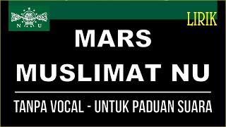 Download lagu MARS MUSLIMAT NU karaoke tanpa vocal untuk Paduan ... mp3