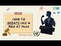 How To DEBATE Like A Pro At MUN