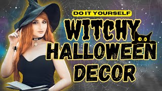 WITCHY Halloween Or Moody Everyday Decor To HAUNT Your Home