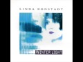 Linda Ronstadt - Oh No, Not My Baby