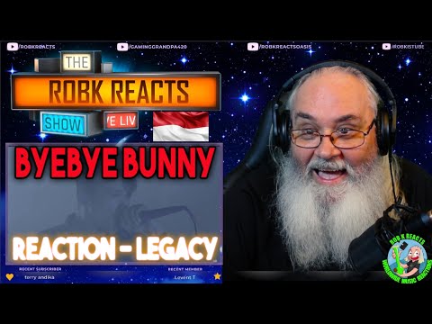 BYEBYE BUNNY Reaction - LEGACY - First Time Hearing - Requested