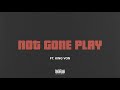Tee Grizzley Not Gone Play Feat King Von Official Audio