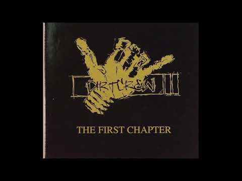 Dirt Crew - The First Chapter (2006) HQ FULL ALBUM