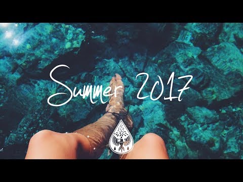 Indie/Pop/Folk Compilation - Summer 2017 (1-Hour Playlist)