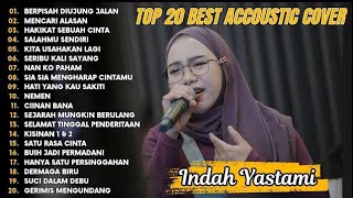 Download lagu Indah Yastami Top 20 Best Akustik Terpopuler | Berpisah Diujung Jalan | Indah Yastami Full Album mp3 Download lagu Indah Yastami Top 20 Best Akustik Terpopuler | Berpisah Diujung Jalan | Indah Yastami Full Album mp3