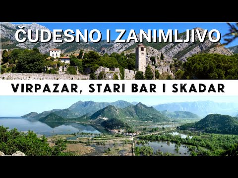 Put koji će vam ogrejati oči, dušu i stomak - VIRPAZAR, STARI BAR I Skadarsko jezero | KULTURISTA