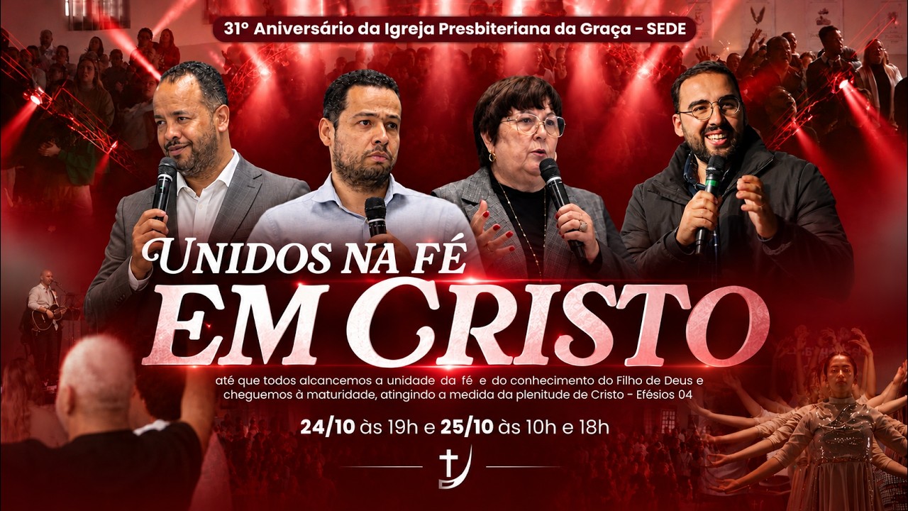 UNIDOS NA FÉ | ANIVERSÁRIO IPG SEDE 31 ANOS | 25/10/2026 - NOITE