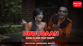 Download lagu Dududaan - Kang Elang feat Shopy [ Bandung Music] mp3