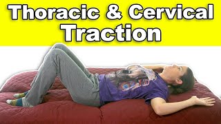 Thoracic and Cervical Traction Benefits