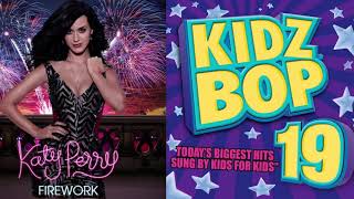 Firework - Katy Perry vs Kidz Bop [SEVENTH MOST WATCHED VIDEO]