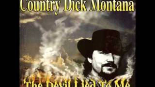 Country Dick Montana - Suddenly There&#39;s a Valley