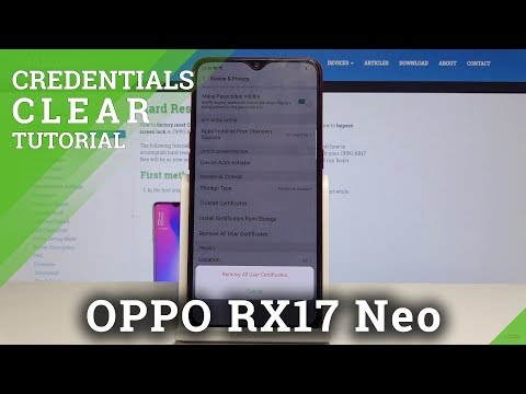 How to Clear Credentials in OPPO RX17 Neo - Wipe all Certificates