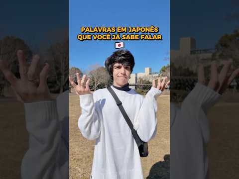 Palavras em JAPONÊS que Você JÁ SABE falar