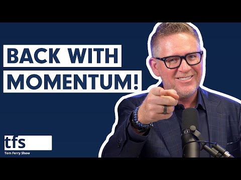 TomFerryShow RETURNS! - 4 Ways to Get Momentum in 2024 | Tom Ferry Show