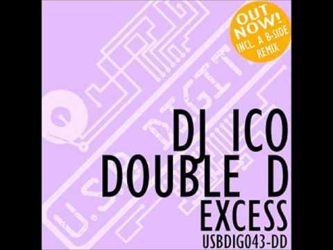 DJ Ico, Double D & Steve Good   Excess 2 Master Final Mix