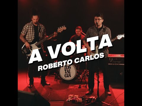 Lostalgia - A volta - Roberto Carlos (ao vivo)