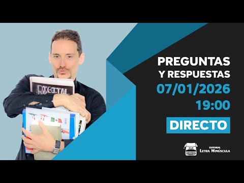 ⚡ (108) Directo de PREGUNTAS y RESPUESTAS (07-01-2026 · 19:00 H)  📱