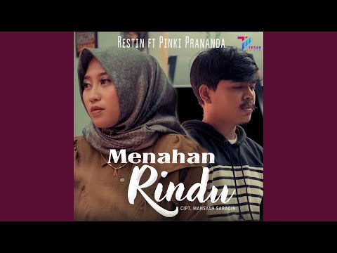 Menahan Rindu (feat. Pinki Prananda)
