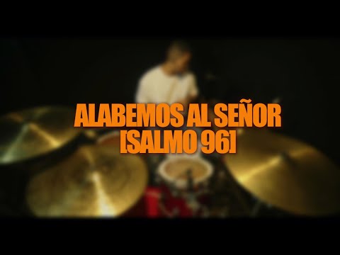 Alabemos Al Señor - Para su Gloria