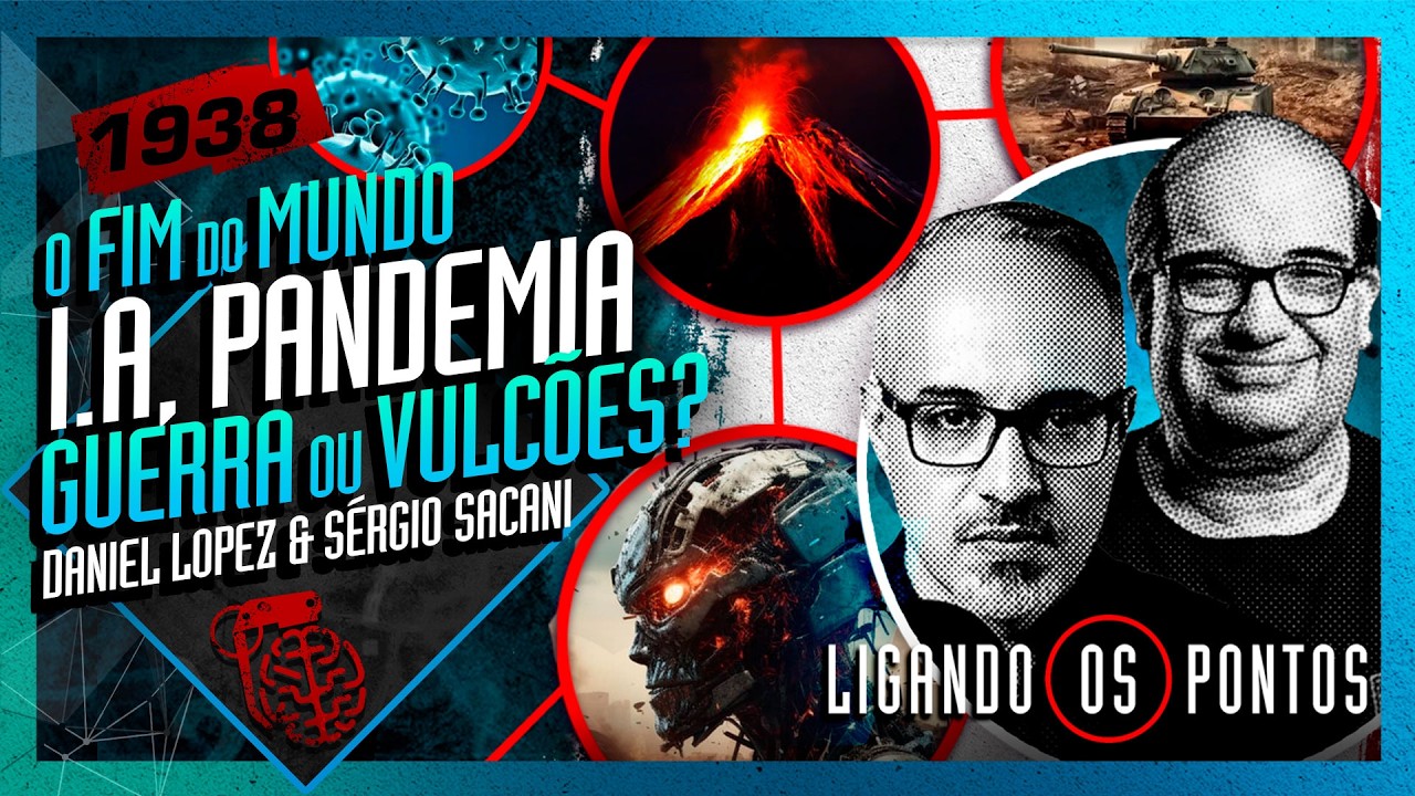O FIM DO MUNDO: IA, TERREMOTOS E GUERRAS? DANIEL LOPEZ E SACANI - Inteligência Ltda. Podcast #1938