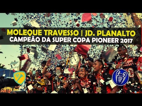 Futebol de várzea | Final da Super Copa Pioneer 2017