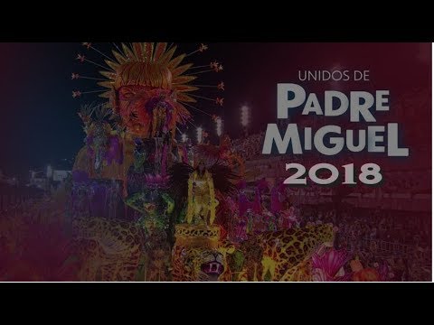 ᴴᴰ UNIDOS DE PADRE MIGUEL 2018 | DESFILE COMPLETO | GRUPO DE ACESSO RJ