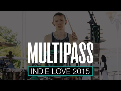 MULTIPASS - Indie Love 2015