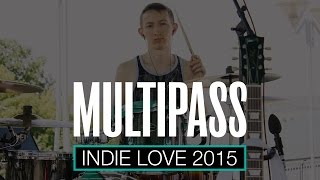 MULTIPASS - Indie Love 2015