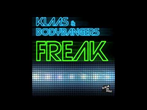 Klaas & Bodybangers  -  Freak   [HQ]  ( Lyrics )
