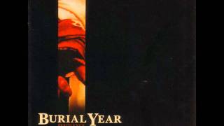 Burial Year - A Discarnate - HD