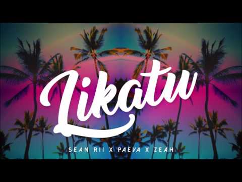 SEAN RII x PAEVA x ZEAH - LIKATU