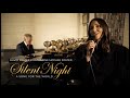 Katharine McPhee Foster & David Foster - Silent Night @ Silent Night - A song for the world