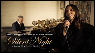 Katharine McPhee Foster &amp; David Foster - Silent Night @ Silent Night - A song for the world
