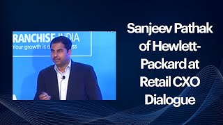 Sanjeev Pathak of Hewlett-Packard at Retail CXO Dialogue  image