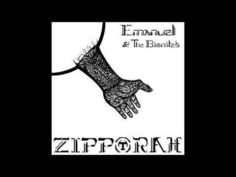 Emanuel & The Bionites - Zipporah