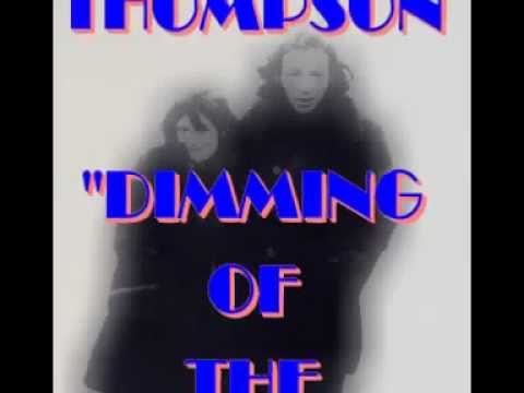 LINDA & RICHARD THOMPSON - Dimming Of The Day