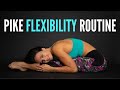 HOW TO IMPROVE PIKE FLEXIBILITY Follow Along