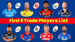 IPL 2024 - First 5 Trade Players List Before IPL 2024 Auction Announced