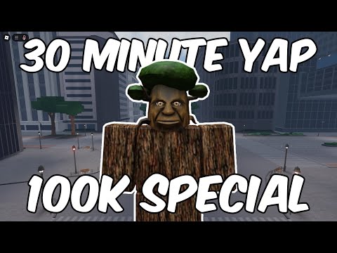 30 Minute TSB Yap 100k Special